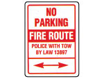 No Parking Fire Route Sign.