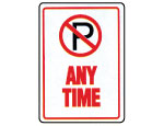 No Parking Any Time Sign.