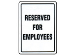 Reserved for Exployees Sign.