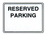 Reserved Parking Sign 
