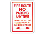 Fire Route No Parking Any Time Sign 